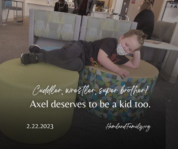 Cuddler, wrestler, super brother! Axel deserves to be a kid too.